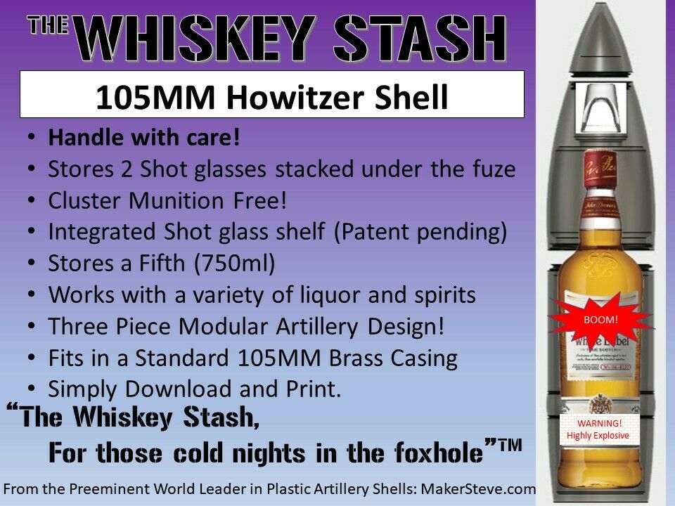 3D printed 105MM M1 Artillery Shell - The Original Whiskey Stash- Life size!