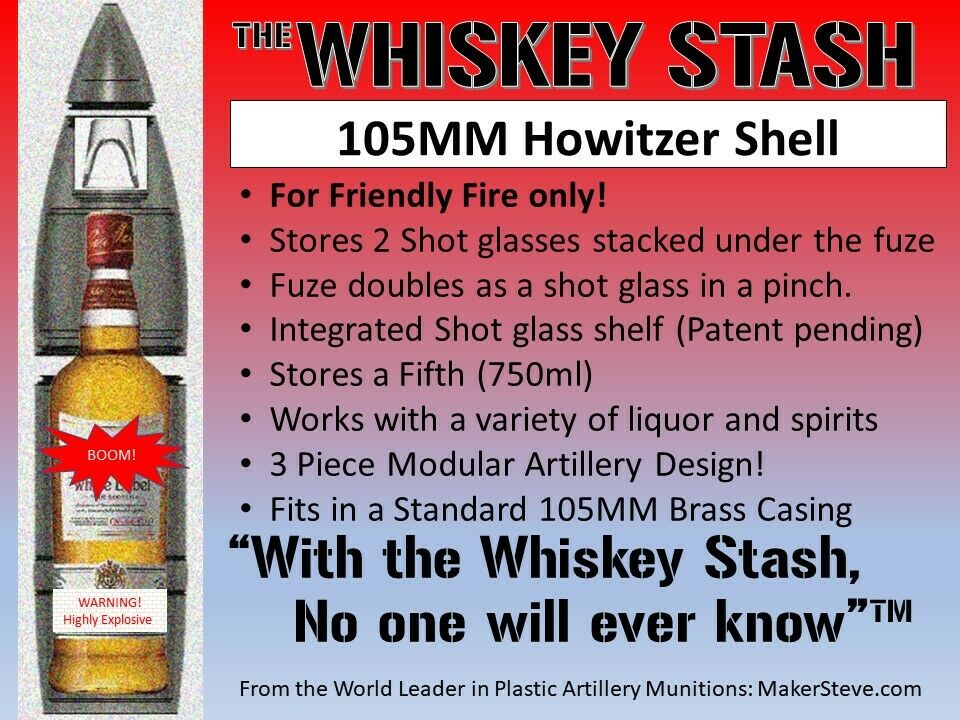 3D printed 105MM M1 Artillery Shell - The Original Whiskey Stash- Life size!
